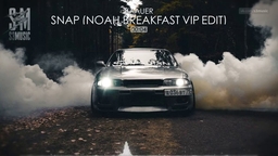 Baauer - Snap (Noah Breakfast VIP Edit)